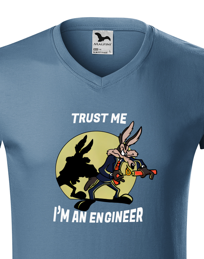 Tričko s výstřihem do V - Trust me I am an engineer