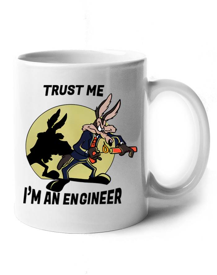 Keramický hrnek Trust me I am an engineer