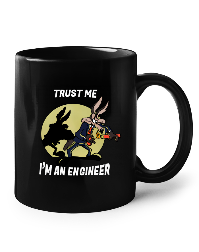 Keramický hrnek Trust me I am an engineer