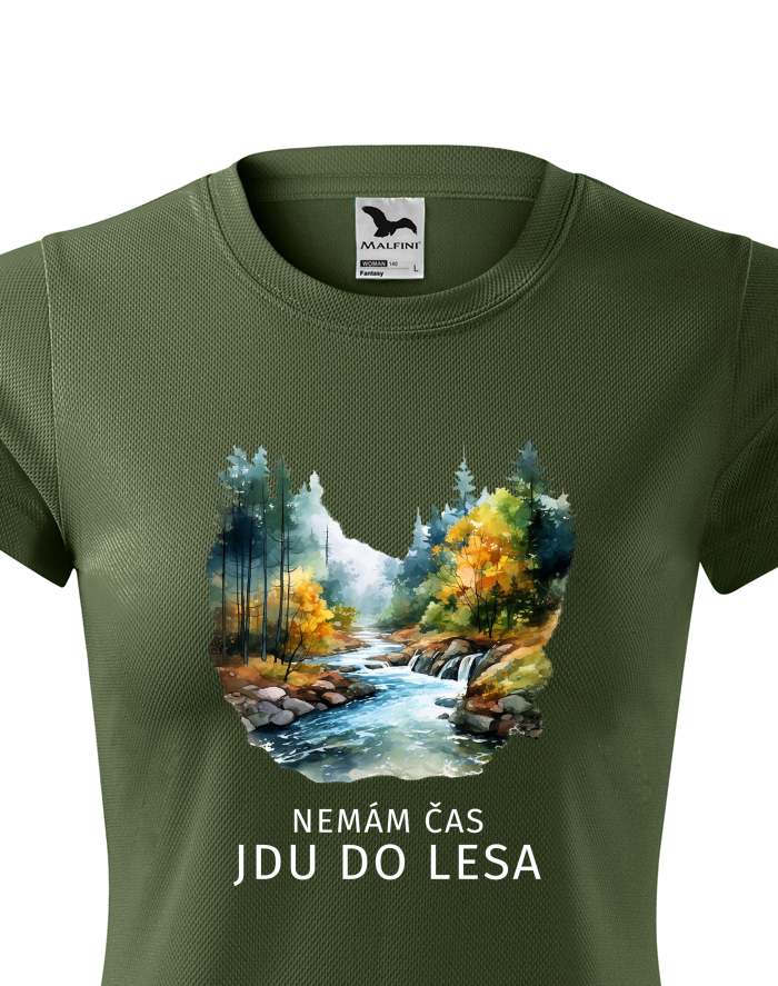 Dámské funkční tričko Nemám čas jdu do lesa