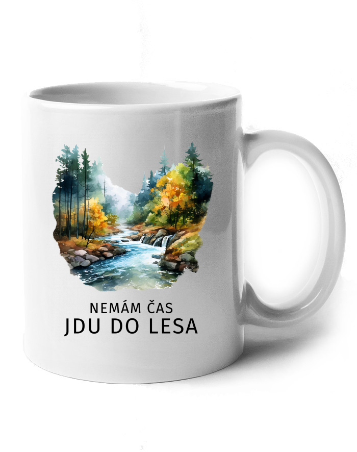 Keramický hrnek Nemám čas jdu do lesa