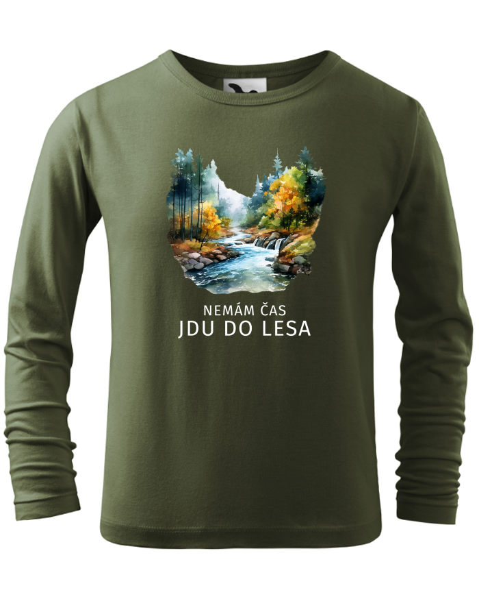 Dětské triko s dlouhým rukávem - Nemám čas jdu do lesa