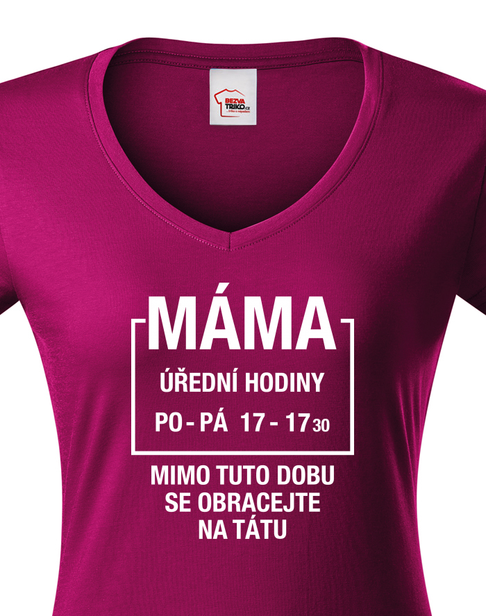 Dámské tričko s výstřihem do V - Máma úřední hodiny