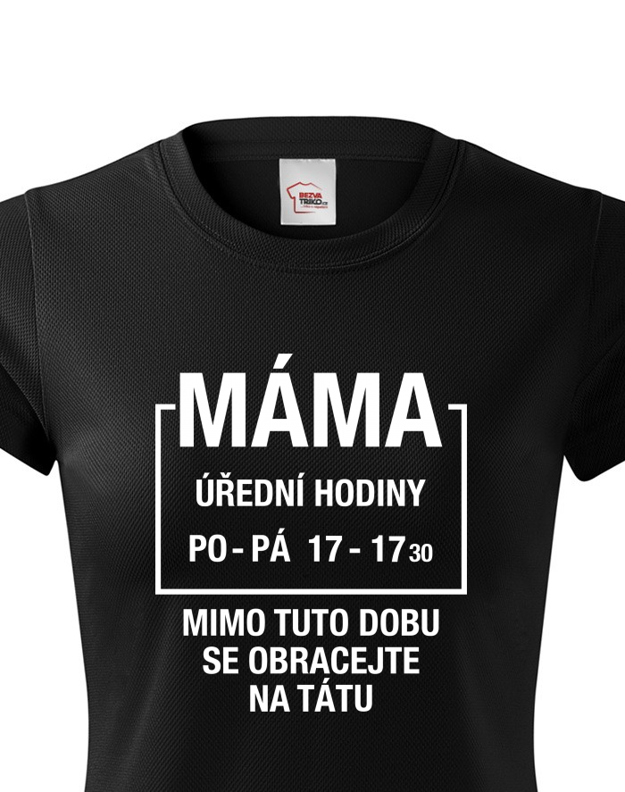 Dámské funkční tričko Máma úřední hodiny