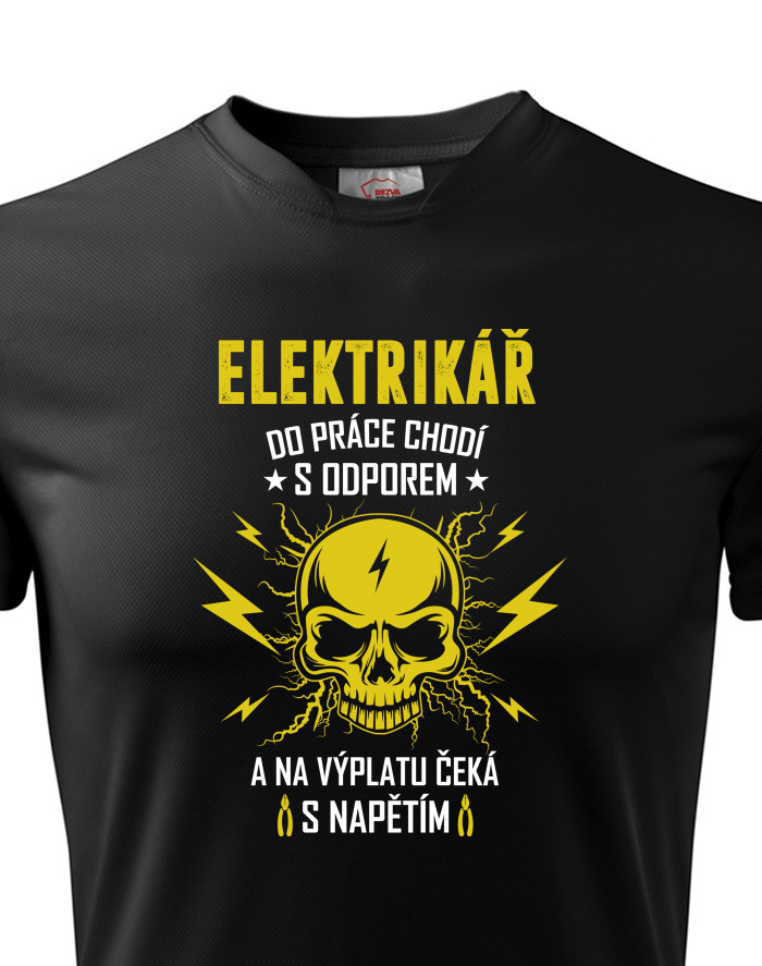 Pánské funkční tričko Elektrikář do práce chodí s odporem