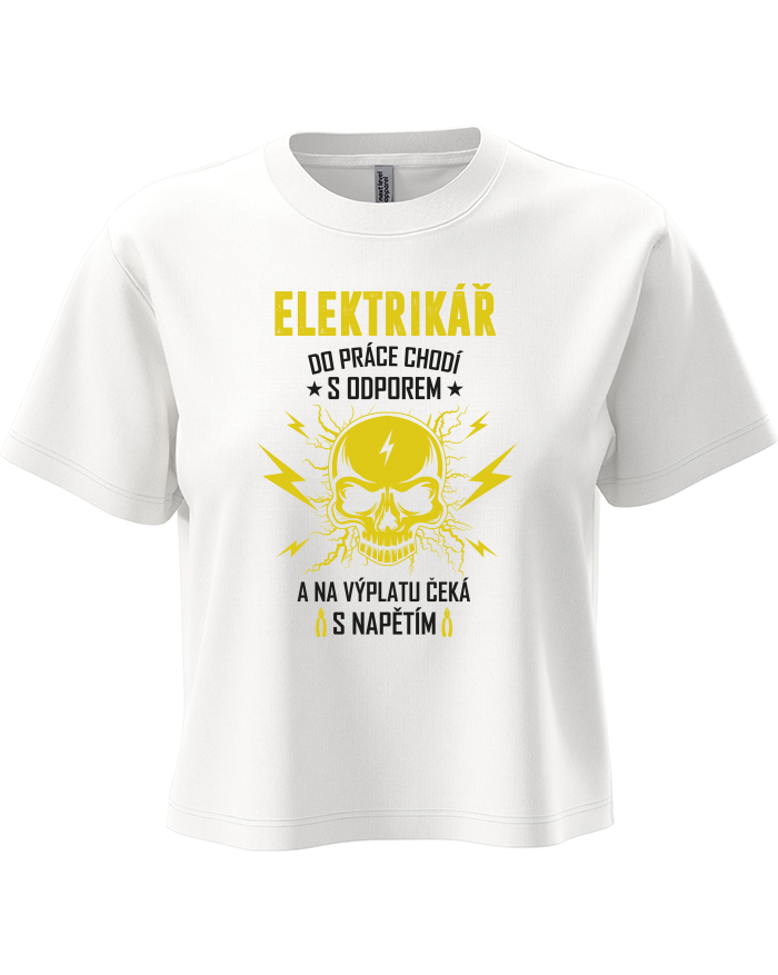 Dámský crop top Elektrikář do práce chodí s odporem