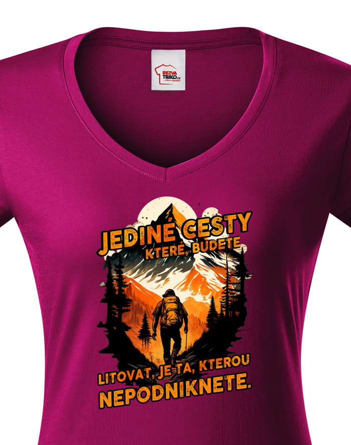 Dámské tričko s výstřihem do V - Jediné cesty, které budete litovat