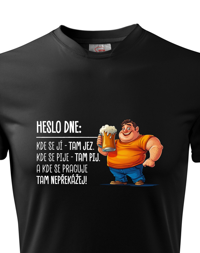 Pánské funkční tričko – Heslo dne: Jez, pij, nepřekážej