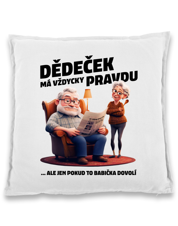 Bavlněný polštář Dědeček (ne)má vždycky pravdu