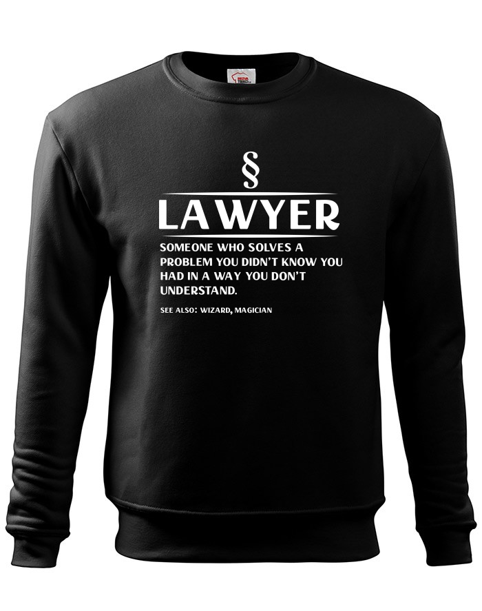 Mikina bez kapuce Lawyer – someone who solves a problem