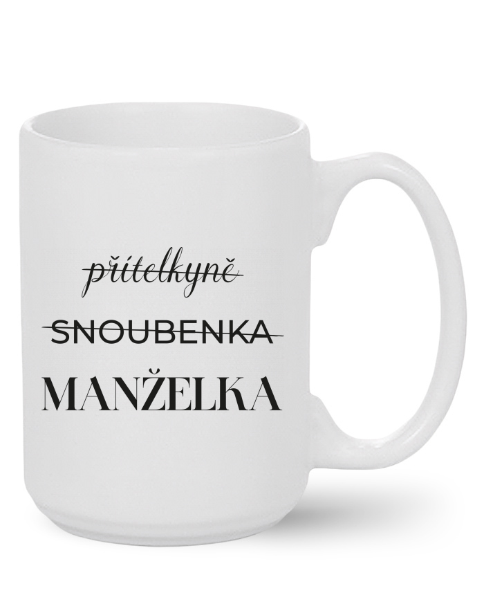 Keramický hrnek Přítelkyně - Snoubenka - Manželka