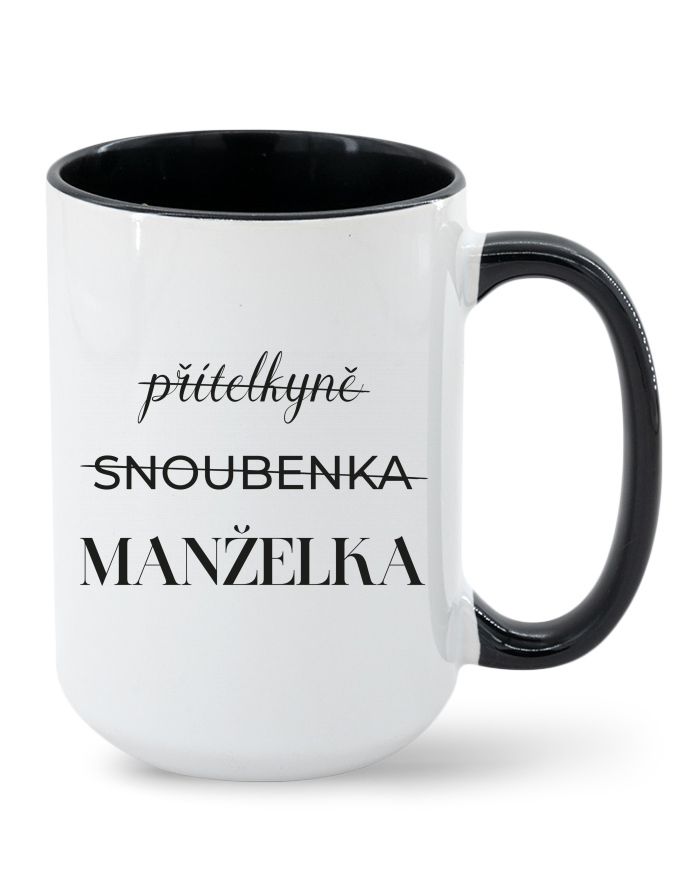 Keramický hrnek MAX Přítelkyně - Snoubenka - Manželka