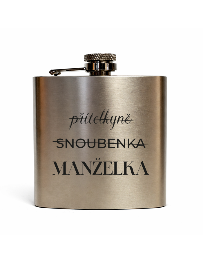 Nerezová placatka Přítelkyně - Snoubenka - Manželka