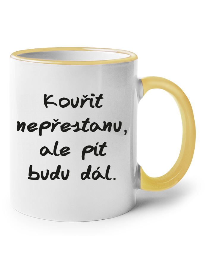 Keramický hrnek s barevným uchem – Kouřit nepřestanu, ale pít budu dál