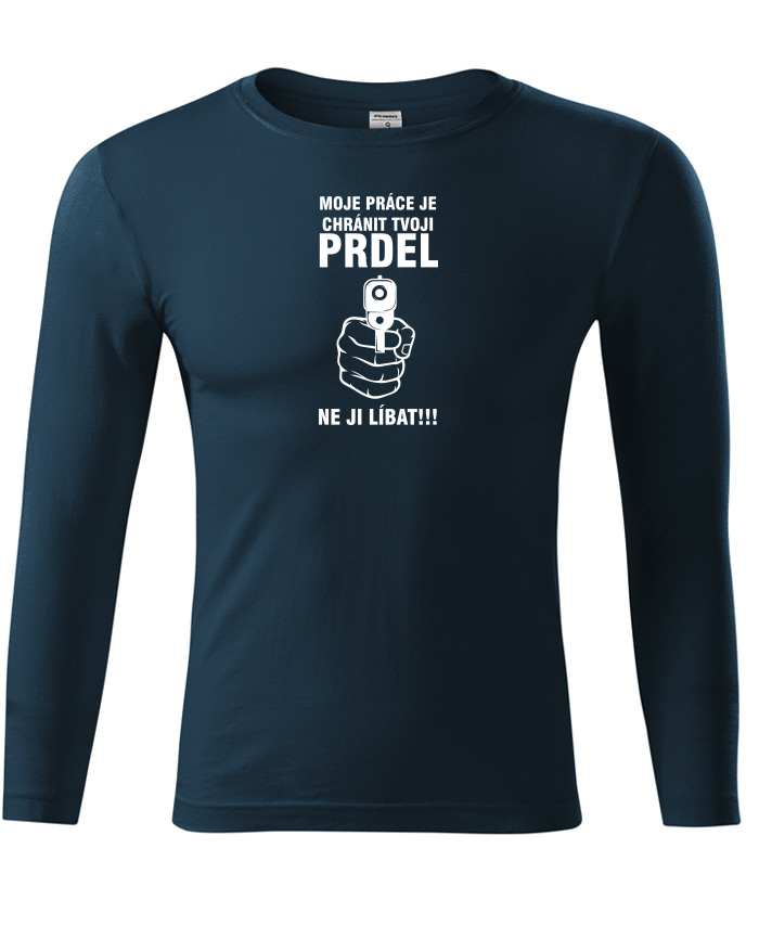 Tričko s dlouhým rukávem Chráním tvoji prdel