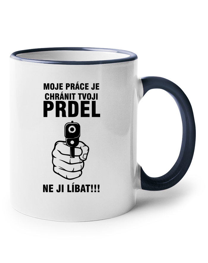 Keramický hrnek Chráním tvoji prdel