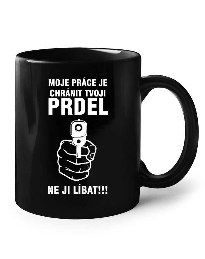 Černý hrnek Chráním tvoji prdel