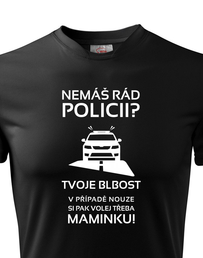 Pánské funkční tričko Nemáš rád policii