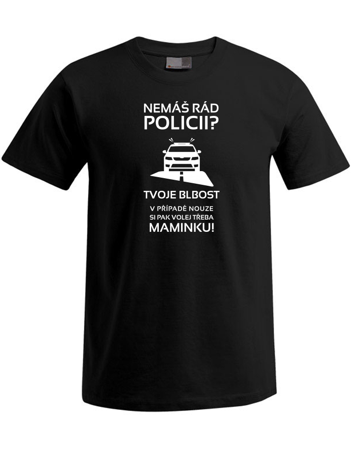 Pánské tričko Plus Size s krátkým rukávem - Nemáš rád policii