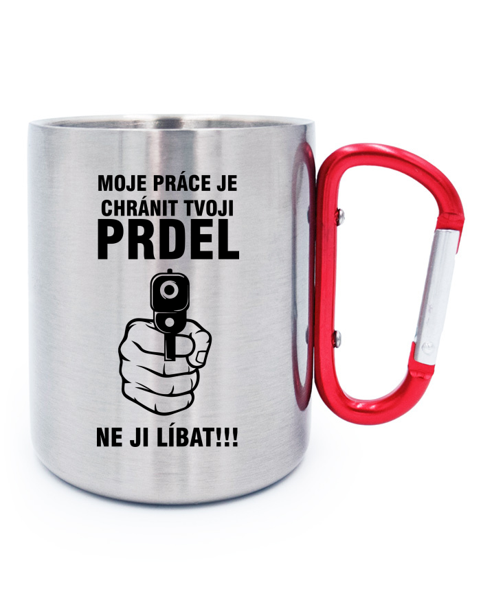 Nerezový hrnek s karabinou Chráním tvoji prdel