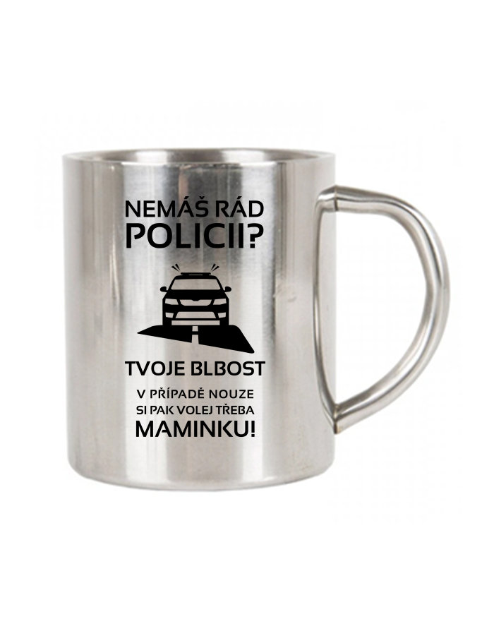 Termohrnek Nemáš rád policii