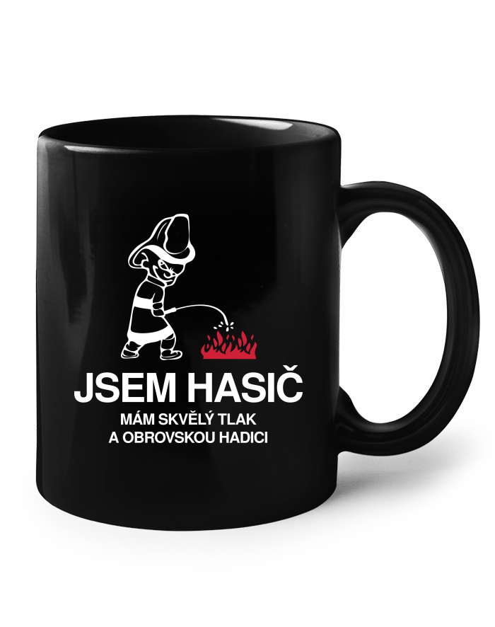 Keramický hrnek - Jsem hasič - mám skvělý tlak a obrovskou hadici