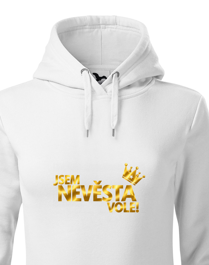 Dámská mikina s kapucí - Jsem nevěsta vole!