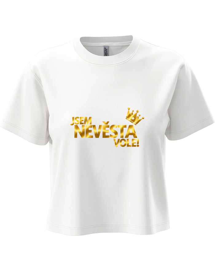 Jsem nevěsta vole! – dámský crop top
