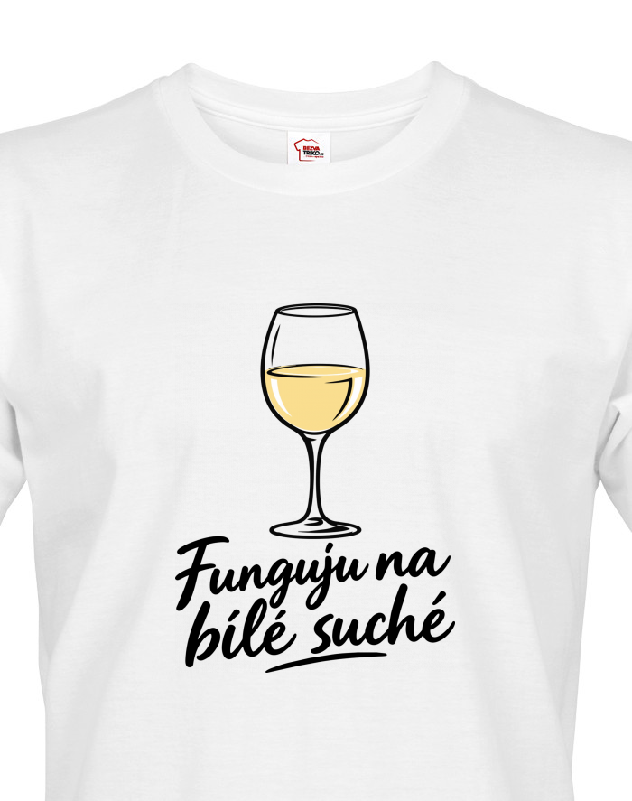 Tričko Funguju na bílé suché – vtipné pánské tričko s vínem