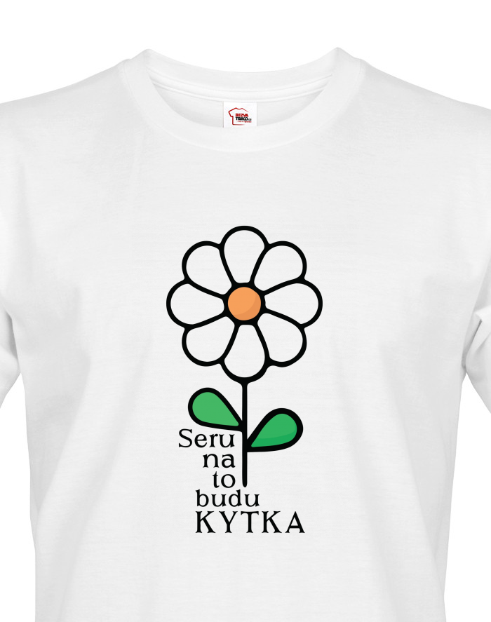 Pánské tričko Seru na to budu KYTKA