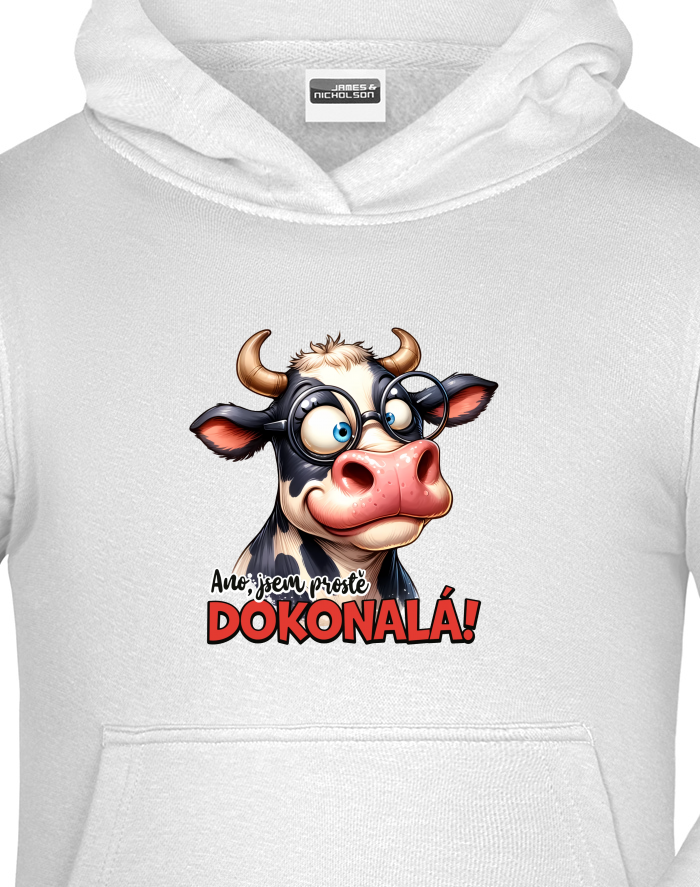 Dětská mikina s kapucí - Kráva: Jsem prostě dokonalá