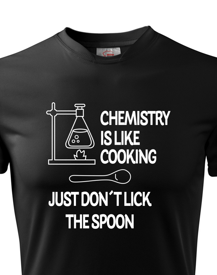 Pánské funkční tričko Chemistry is like Cooking