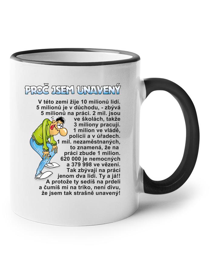 Keramický hrnek Proč jsem unavený