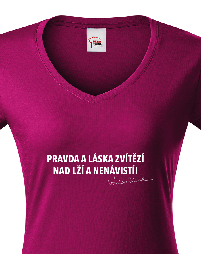 Dámské tričko s výstřihem do V - Pravda a láska zvítězí