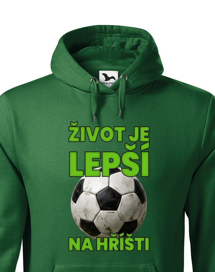 Fotbalová mikina s kapucí Život je lepší na hřišti