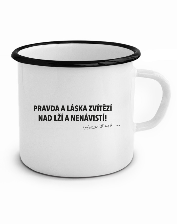 Plechový hrneček Pravda a láska zvítězí – citát Václava Havla