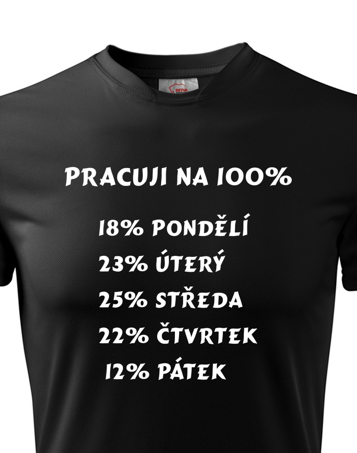 Pánské funkční tričko Práce na 100%