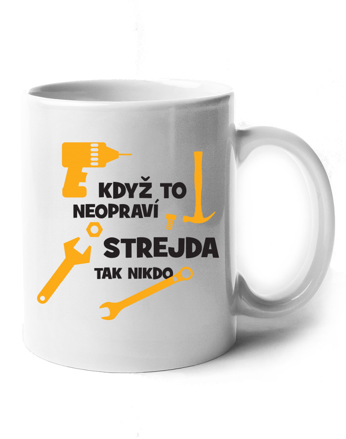Keramický hrnek Když to neopraví strejda, tak nikdo
