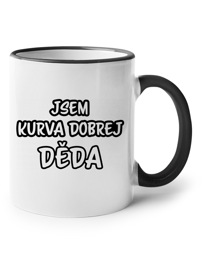 Keramický hrnek s barevným uchem – Jsem kurva dobrej děda