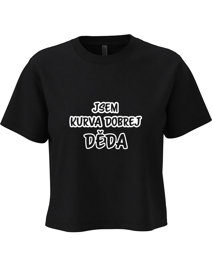 Dámský crop top Jsem kurva dobrej děda