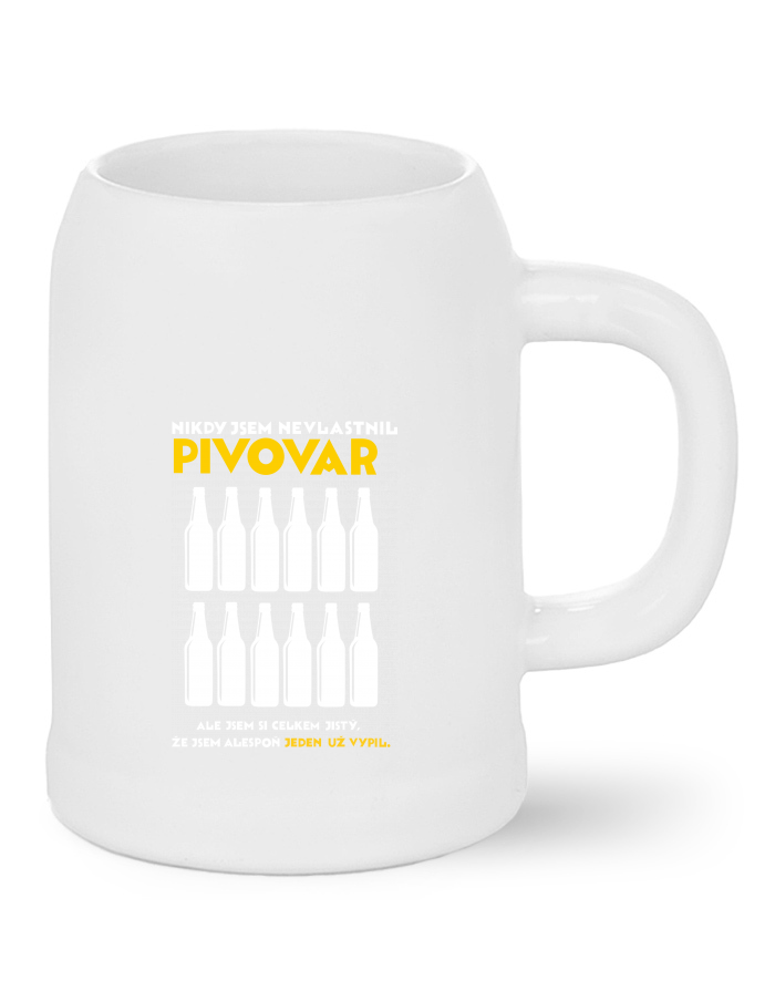 Pivní bílý půllitr s potiskem Nikdy jsem nevlastnil pivovar