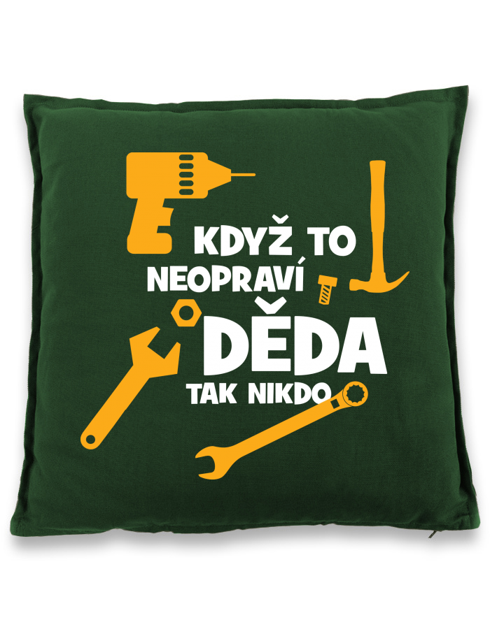 Bavlněný polštář – Když to neopraví děda, tak nikdo