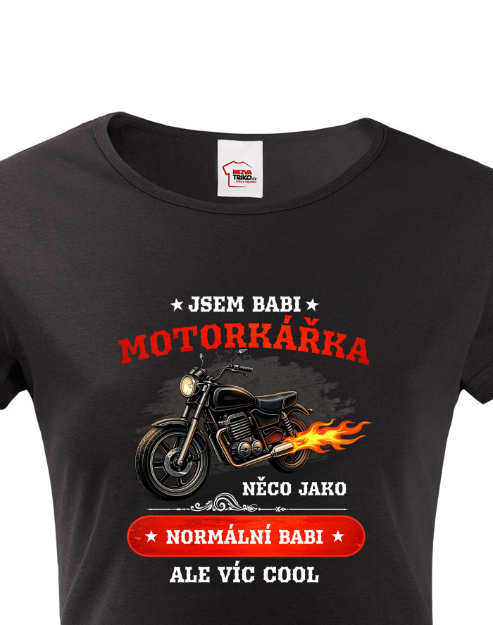 Dámské tričko Jsem babi motorkářka