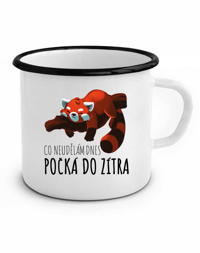 Plechový hrneček Co neudělám dnes
