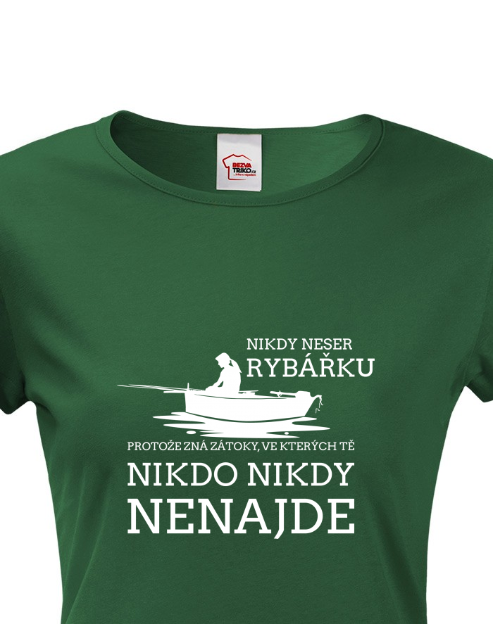 Dámské tričko s krátkým rukávem Nikdy neser rybářku