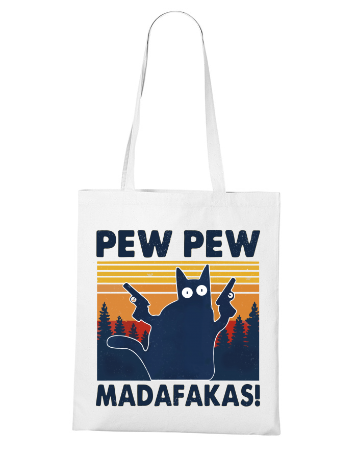 Plátěná taška Pew Pew madafakas!
