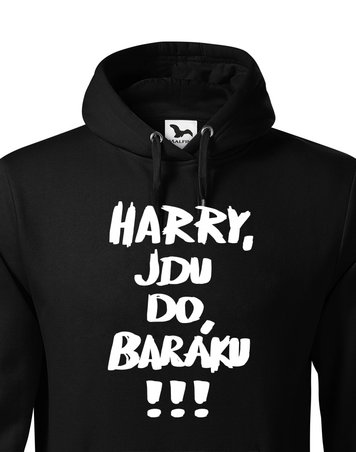 Pánská mikina s kapucí Harry, jdu do baráku!!!