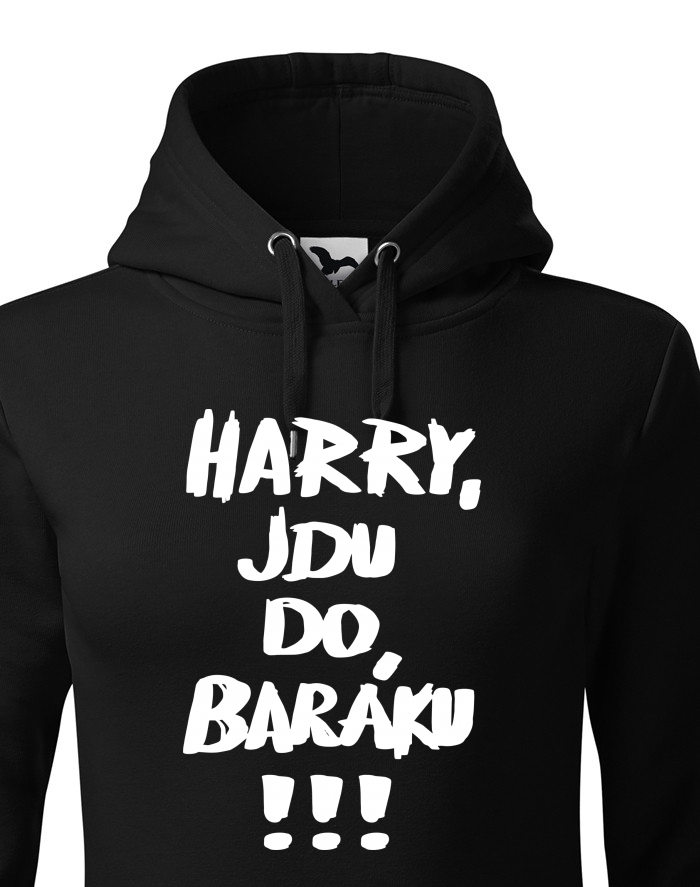 Dámská mikina s kapucí Harry, jdu do baráku!!!