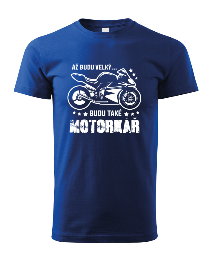 Dětské tričko Až budu velký... Budu také motorkář