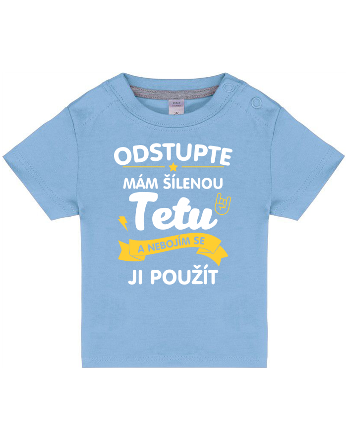Dětské tričko s potiskem Mám šílenou tetu